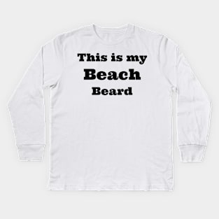 beach beard Kids Long Sleeve T-Shirt